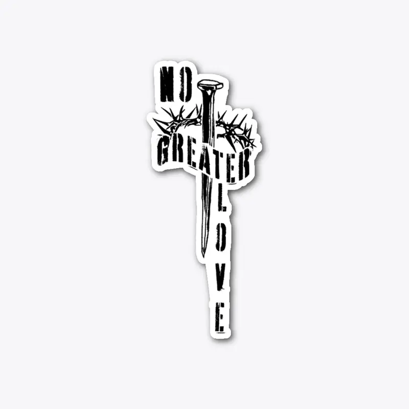 No Greater Love Sticker